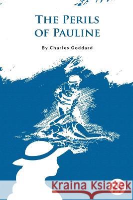 The Perils of Pauline Charles Goddard 9789356566958 Double 9 Booksllp - książka