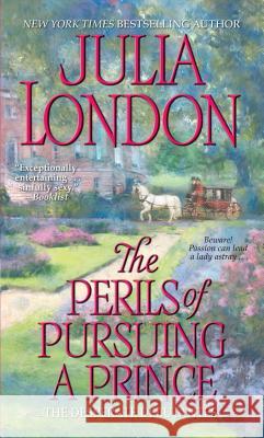 The Perils of Pursuing a Prince Julia London 9781501107672 Gallery Books - książka