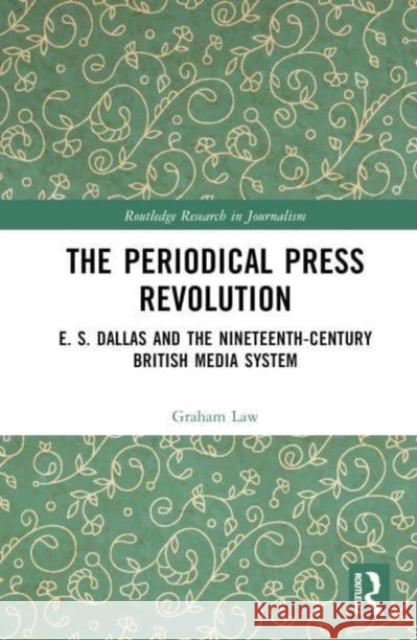 The Periodical Press Revolution Graham (Waseda University, Japan) Law 9781032271019 Taylor & Francis Ltd - książka