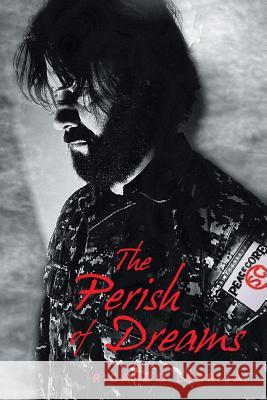 The Perish of Dreams Ricardo Lebrija 9781524575885 Xlibris - książka