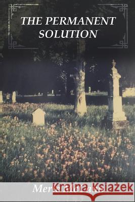 The Permanent Solution Merle McCann 9781518607554 Createspace - książka