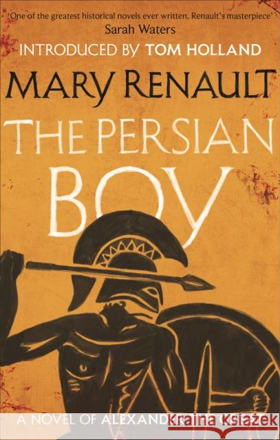 The Persian Boy: A Novel of Alexander the Great: A Virago Modern Classic Mary Renault 9781844089581 VIRAGO - książka