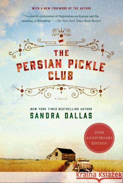 The Persian Pickle Club: 20th Anniversary Edition Sandra Dallas 9781250054333 St. Martin's Griffin - książka