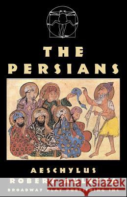 The Persians Aeschylus                                Robert Auletta 9780881453058 Broadway Play Publishing Inc - książka