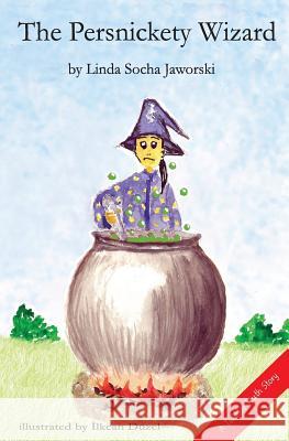 The Persnickety Wizard Linda Socha Jaworski 9781494979904 Createspace - książka