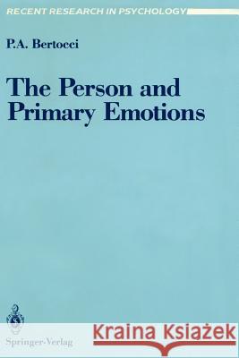 The Person and Primary Emotions Peter Anthony Bertocci 9780387968124 Springer - książka