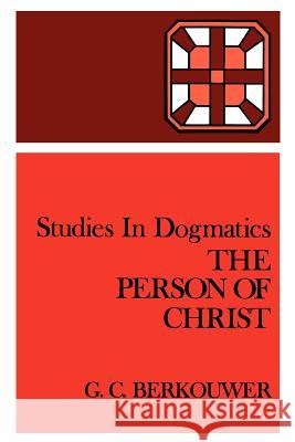 The Person of Christ G. C. Berkouwer John Vriend 9780802848161 Wm. B. Eerdmans Publishing Company - książka