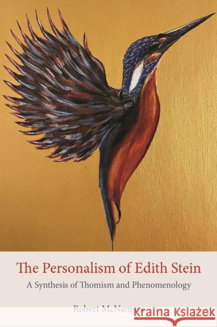 The Personalism of Edith Stein Robert McNamara 9780813237473 The Catholic University of America Press - książka