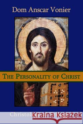 The Personality of Christ Dom Anscar Vonie 9780615795492 Assumption Press - książka
