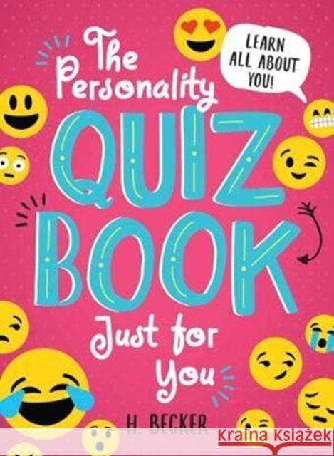 The Personality Quiz Book Just for You: Learn All about You! H. Becker 9781492653219 Sourcebooks Jabberwocky - książka