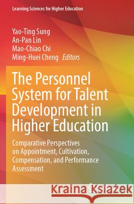 The Personnel System for Talent Development in Higher Education  9789819762804 Springer Nature Singapore - książka