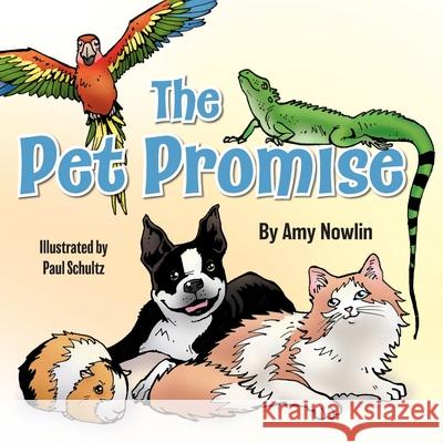 The Pet Promise Amy Nowlin Paul Schultz 9781039109964 FriesenPress - książka