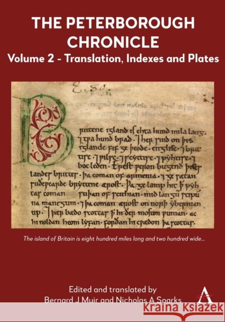 The Peterborough Chronicle, Volume 2: Translation, Indexes and Plates Muir, Bernard J. 9781839987021 Anthem Press - książka