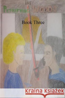 The Petrifying Woods: Book Three Desiree Tolliver 9781387285532 Lulu.com - książka