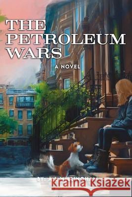 The Petroleum Wars A. L. Willingham 9781666412741 Rewrite Press, LLC - książka