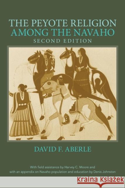 The Peyote Religion Among the Navaho David Friend Aberle 9780806123820 University of Oklahoma Press - książka