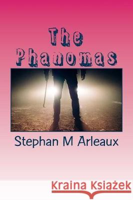 The Phanomas: The King Of Crime Arleaux, Stephan M. 9781976102400 Createspace Independent Publishing Platform - książka
