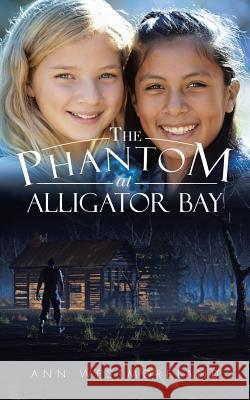 The Phantom at Alligator Bay Ann Westmoreland 9781496937186 Authorhouse - książka