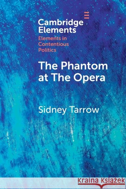 The Phantom at the Opera: Social Movements and Institutional Politics Tarrow, Sidney 9781009044516 Cambridge University Press - książka