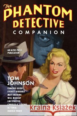 The Phantom Detective Companion Will Murray Al Tonik Harold Ward 9781448632077 Createspace Independent Publishing Platform - książka