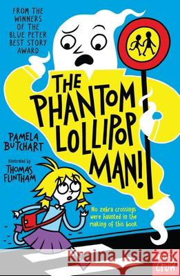 The Phantom Lollipop Man Butchart, Pamela 9781788000482 Nosy Crow Ltd - książka