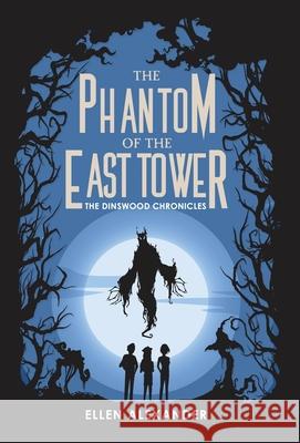 The Phantom of the East Tower Ellen Alexander 9781643971957 BHC Press - książka