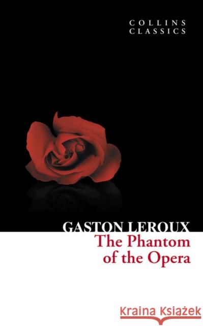 The Phantom of the Opera Gaston Leroux 9780007420278 HarperCollins Publishers - książka