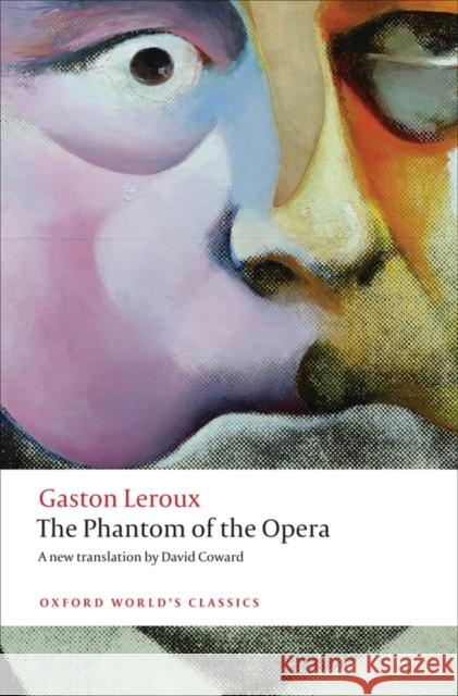 The Phantom of the Opera Gaston Leroux 9780199694570  - książka
