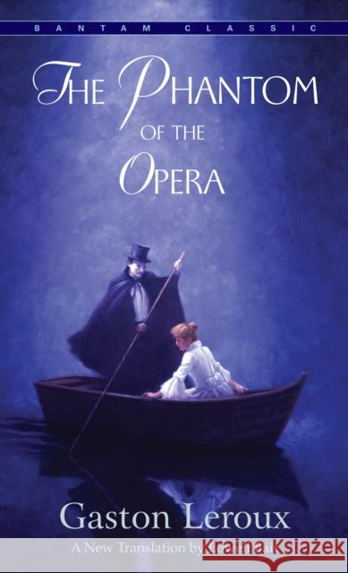 The Phantom of the Opera Gaston LeRoux Lowell Bair 9780553213768 Bantam Classics - książka