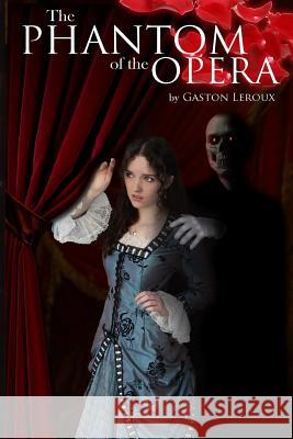 The Phantom of the Opera Gaston LeRoux 9781312829701 Lulu.com - książka