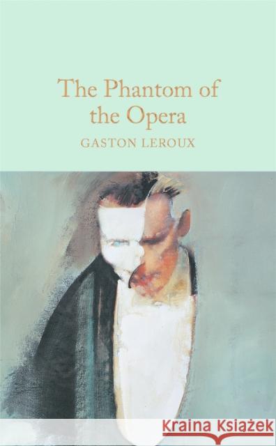 The Phantom of the Opera Gaston LeRoux 9781509826674 Pan Macmillan - książka