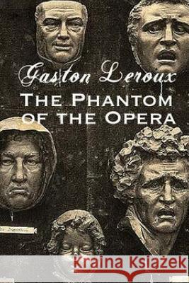The Phantom of the Opera Gaston LeRoux 9781533632289 Createspace Independent Publishing Platform - książka