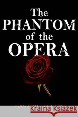 The Phantom of the Opera Gaston LeRoux 9781613820186 Simon & Brown - książka