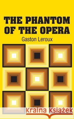 The Phantom of the Opera Gaston LeRoux 9781731702470 Simon & Brown - książka