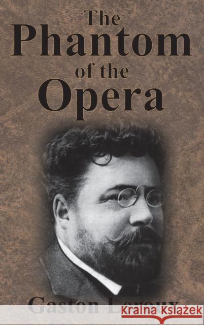 The Phantom of the Opera Gaston LeRoux 9781945644962 Value Classic Reprints - książka