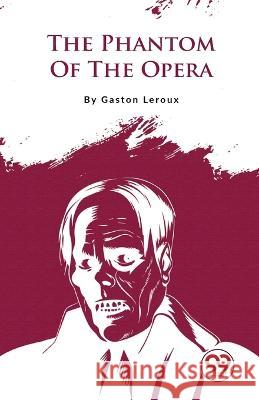 The Phantom Of The Opera Gaston LeRoux   9789357483322 Double 9 Booksllp - książka