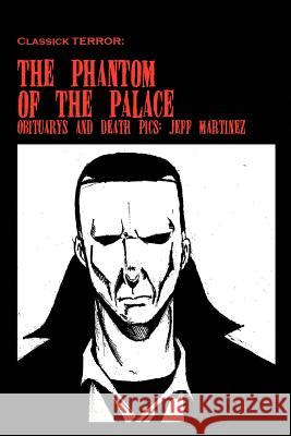 The Phantom of the Palace Jeff Martinez 9781477206355 Authorhouse - książka