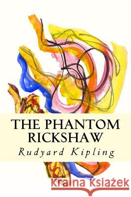 The Phantom Rickshaw Rudyard Kipling 9781505420777 Createspace - książka