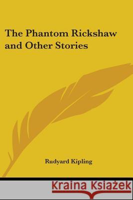 The Phantom Rickshaw and Other Stories Rudyard Kipling 9781417914517  - książka