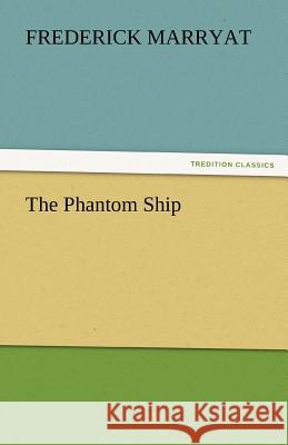 The Phantom Ship  9783842448759 tredition GmbH - książka