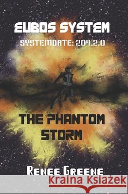The Phantom Storm Renee Greene 9781091169180 Independently Published - książka