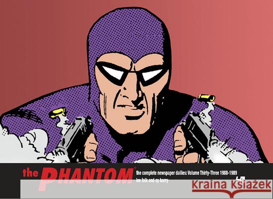 The Phantom the complete dailies volume 33: 1988-1989 Falk 9781613452998 Hermes Press - książka
