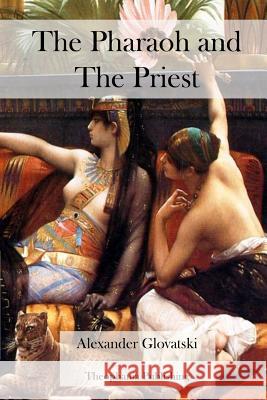 The Pharaoh and The Priest Glovatski, Alexander 9781478282389 Createspace - książka