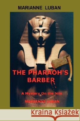 The Pharaoh's Barber Marianne Luban 9780972952415 Pacific Moon Publications - książka