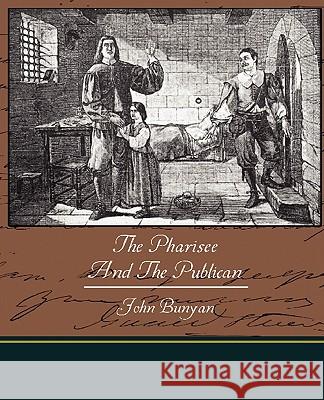 The Pharisee And The Publican Bunyan, John 9781438521480 BOOK JUNGLE - książka