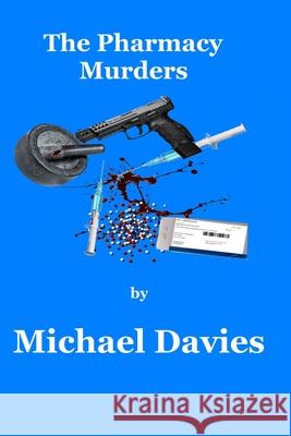 The Pharmacy Murders Michael Davies 9780645967241 Mickie Dalton Foundation - książka