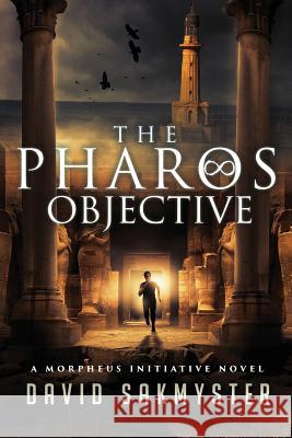 The Pharos Objective David Sakmyster 9781535419772 Createspace Independent Publishing Platform - książka