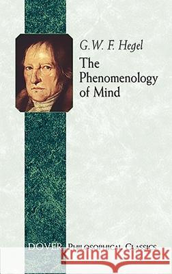 The Phenomenology of Mind Georg Wilhelm Friedri Hegel G. W. F. Hegel J. B. Baillie 9780486432519 Dover Publications - książka