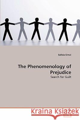 The Phenomenology of Prejudice Szilvia Simai 9783639250602 VDM Verlag - książka