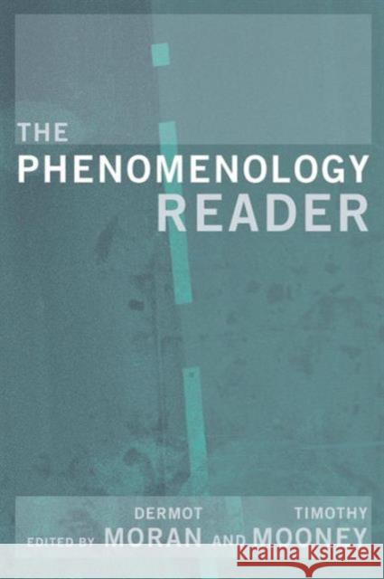 The Phenomenology Reader Tim Mooney 9780415224222  - książka